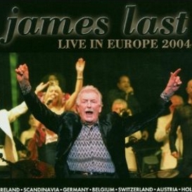 Cover James Last Live in Europe 2004