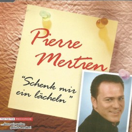 Cover Pierre Mertien Schenk mir ein Lächeln