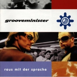 Cover Grooveminister Raus mit der Sprache