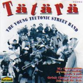 Cover Tätärä The young teutonic Street Band