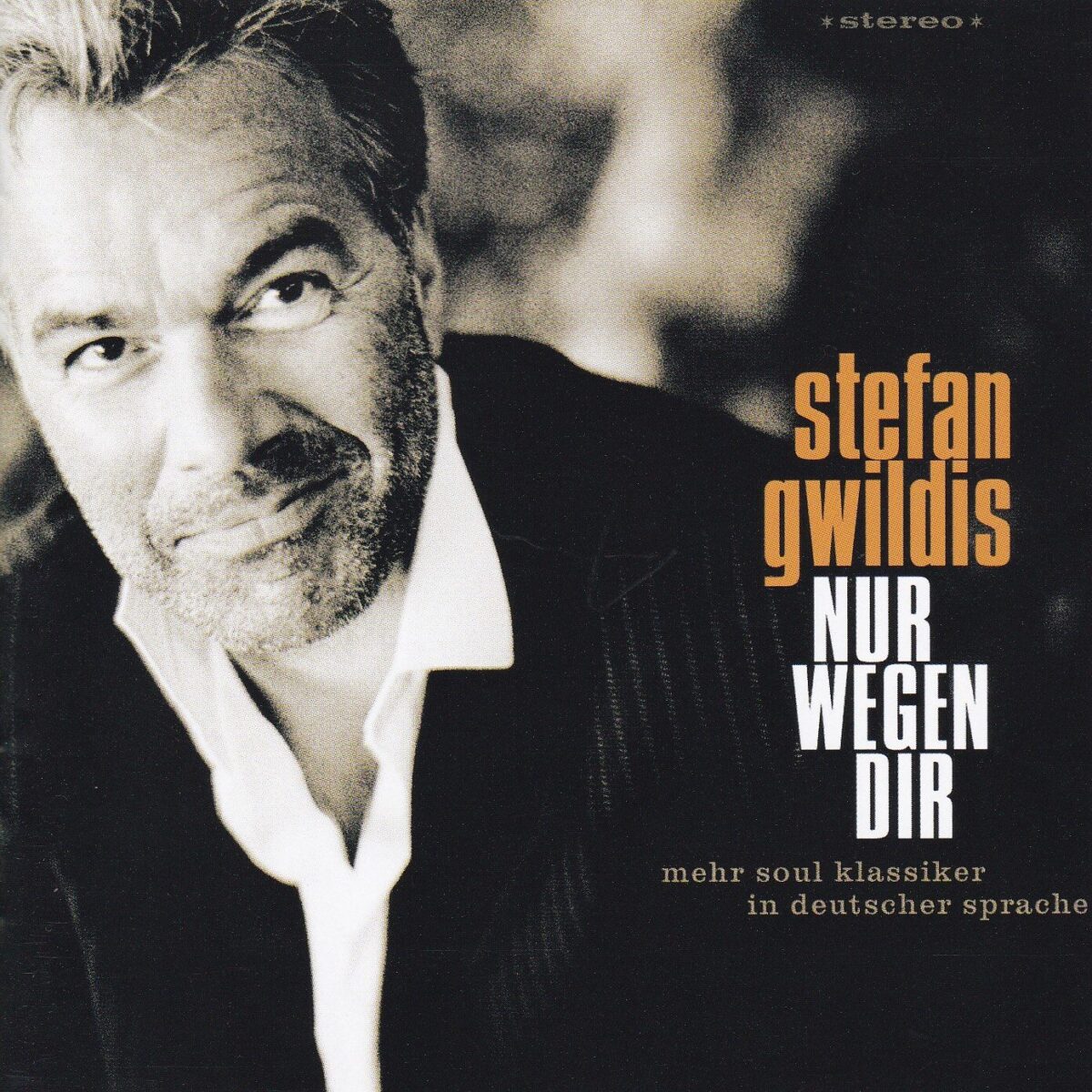 Cover Stefan Gwildis nur wegen Dir