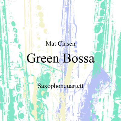 Green Bossa für Saxophonquartett