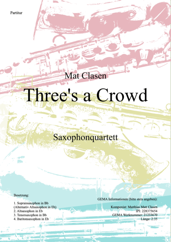 Three's a Crowd Partitur und Einzelstimmen für Saxophonquartett (PDF-Download)