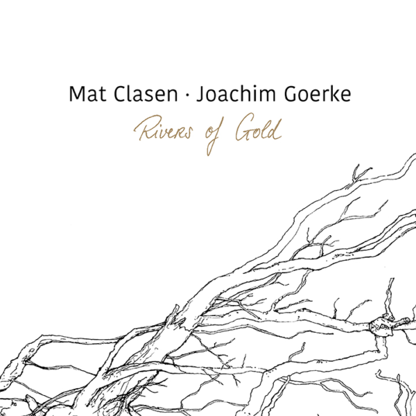 CD "Rivers of Gold" Mat Clasen und Joachim Goerke